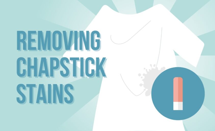 guide for Removing Chapstick Stains